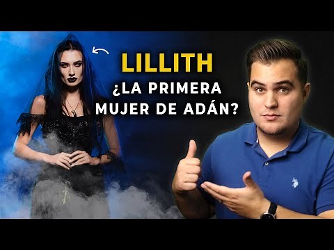 ¿Existió Lilith la primera esposa de Adán? ¿Hubo una mujer antes de Eva?