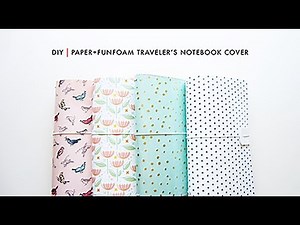 DIY | Paper + Funfoam Traveler's Notebook Cover