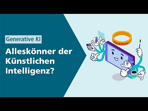Generative KI – Alleskönner der Künstlichen Intelligenz?