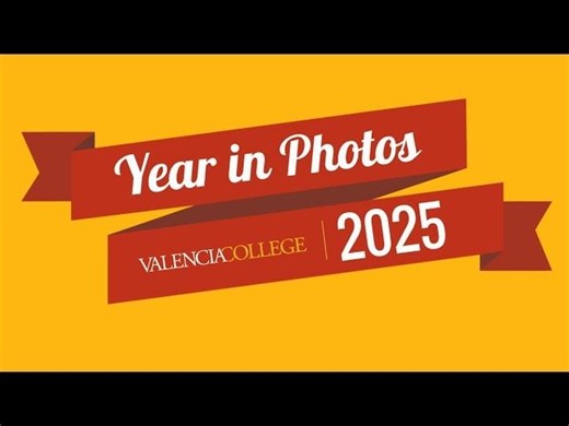 Valencia College Year in Photos 2025 | Valencia College