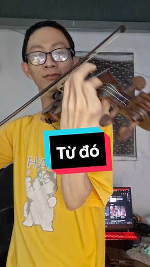 Khúc ca vang - Phan Mạnh Quỳnh Violin Cover | Sheet Từ đó