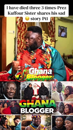 President Kuffour's Sister Shares Her Sad Story