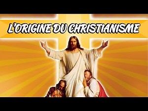 THE ORIGIN OF CHRISTIANITY