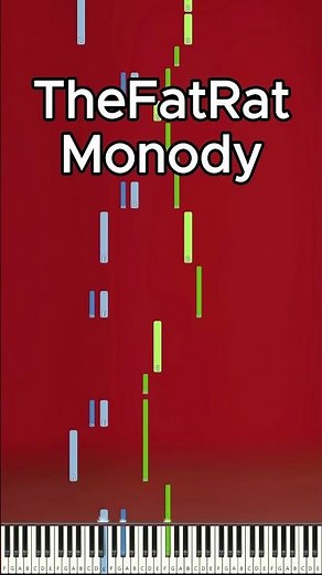 TheFatRat - Monody - Piano