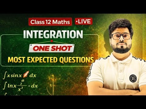 Class 12 Maths 🔥 Integration Most Expected Questions | One Shot Revision | CBSE 2025-26