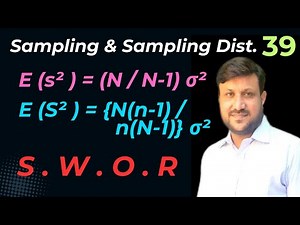 Sampling Distribution of Sample Variances | Samples W O R | E ( S^2 ) & E ( s ^ 2 )