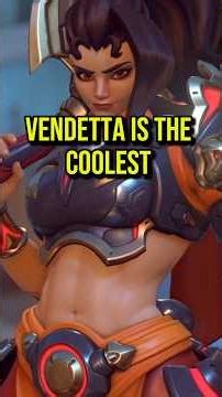 Vendetta is the COOLEST Character in Overwatch