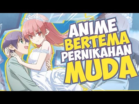 10 Anime Romance Yang Bertema Tentang Pernikahan Muda