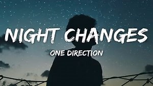 229K views · 5.9K reactions | One Direction Night changes (Lyrics) #Nightchanges #song | Fk entertainment | Facebook