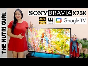 Sony Bravia X75K 43 inch LED TV - Unboxing & Quick Review in HINDI
