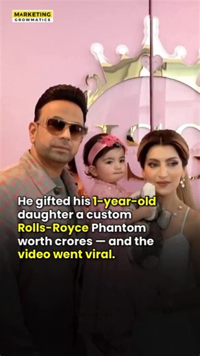 Startup | Marketing | He gifted his 1-year-old daughter a custom Rolls-Royce Phantom — and the video instantly went viral. Crores spent. Internet stunned.... | Instagram