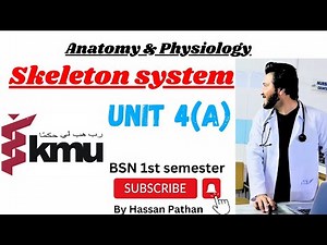 The Skeletal System || Unit 4 part a || BSN 1st Semester