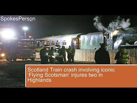 Scotland Train crash involving iconic ‘Flying Scotsman’ injures two in Highlands