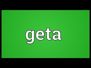 Geta Meaning