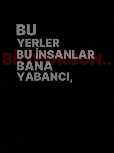 Bu Yerler Bu İnsanlar Bana Yabancı