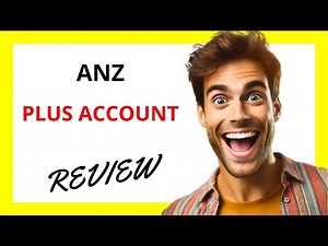 🔥 ANZ Plus Account Review: Modern Banking with Great Features and a Few Caveats