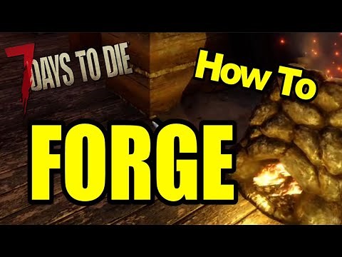 7 Days To Die Forge Tutorial Crafting/Smelting Metal Day 1 - Tools Upgrade Fast AF Tutorial A19 2020