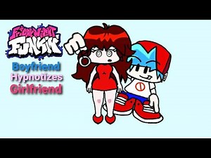 FNF Animations 54: Boyfriend Hypnotizes Girlfriend