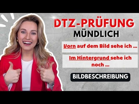 DTZ Mündliche Prüfung Teil 2 | A2 B1 | BILDBESCHREIBUNG + GRATIS PDF 🇩🇪 Learn German Fast
