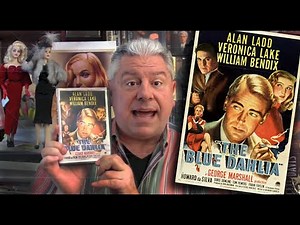 CLASSIC MOVIE REVIEW: Alan Ladd and Veronica Lake in THE BLUE DAHLIA from STEVE HAYES