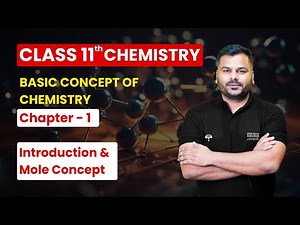 Basic Concept of Chemistry - Introduction & Mole Concept | Class 11th Chemistry Chapter 1