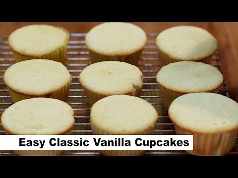 How to Make Vanilla Cupcakes | Easy Classic Homemade Vanilla Cupcake Recipe