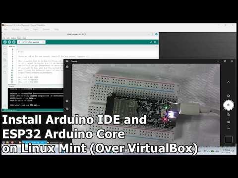 Install Arduino IDE and ESP32 Arduino Core on Linux Mint (Over VirtualBox)