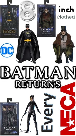 Every NECA Batman Returns 8 Inch Clothed Action Figure Comparison List Catwoman Penguin