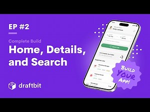 Building a Mobile App - EP.2 - Home, Details, Search Screens (2025)