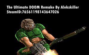 The Last Version file - The Ultimate DOOM Remake by Alekskiller[FINISHED] mod for Doom