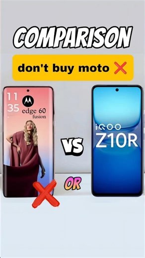 iqoo z10r vs moto edge 60 fusion #smartphone #iqoo #moto