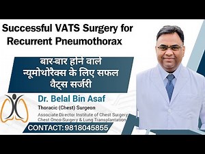 Dr. Belal Bin Asaf | Testimonial-VATS Blebectomy & Talc Pleurodesis for Recurrent Pneumothorax