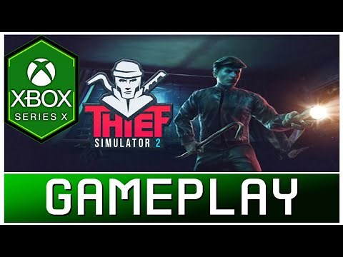 Thief Simulator 2 | Xbox Series X Gameplay | First Look