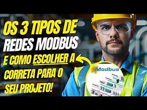 COMO FUNCIONA UMA REDE MODBUS DENTRO DA AUTOMAÇÃO E COMO ESCOLHER O TIPO CERTO PARA O SEU PROJETO!
