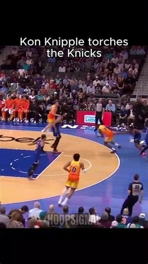 Kon Knipple torches the Knicks