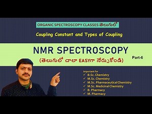 Part 6 I Coupling Constant and Types of Coupling చాలా ఈజీగా నేర్చుకోండి I Organic Spectroscopy