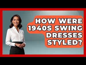 How Were 1940s Swing Dresses Styled? - The Collectibles Guide