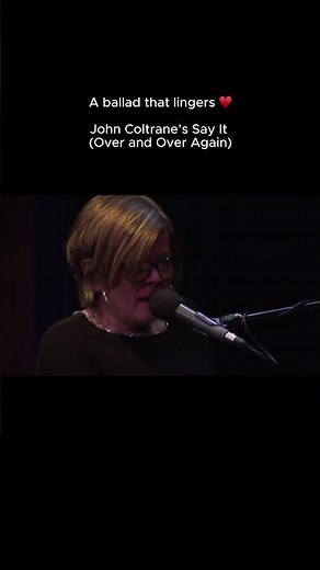 This Ballad by Coltrane Will Stay With You | Karrin Allyson Live
