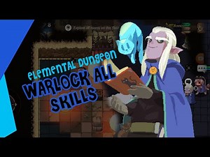 ALL WARLOCK SKILLS GAMEPLAY - ELEMENTAL DUNGEON