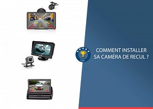 Installation caméra de recul : comment faire ? Tuto !