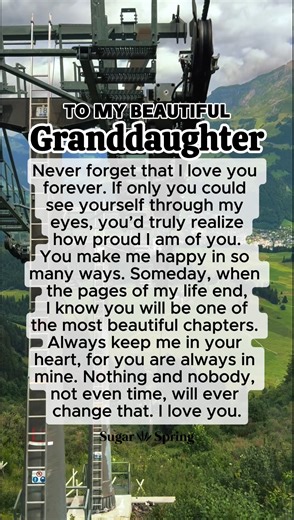 My dear Granddaughter, If there ever comes a day when we can't be together, keep me in your heart, for I'll stay there forever. ❤ | Sugar Spring