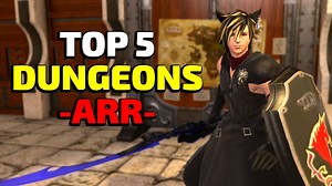 Best Dungeons in FFXIV A Realm Reborn - My Top 5 Dungeons