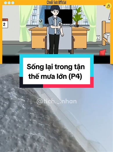 Sống lại trong tận thế mưa lớn (Phần 4)