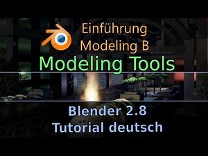Blender 2.8 Anfänger Tutorial deutsch | Teil 09 | Modeling B | Tools