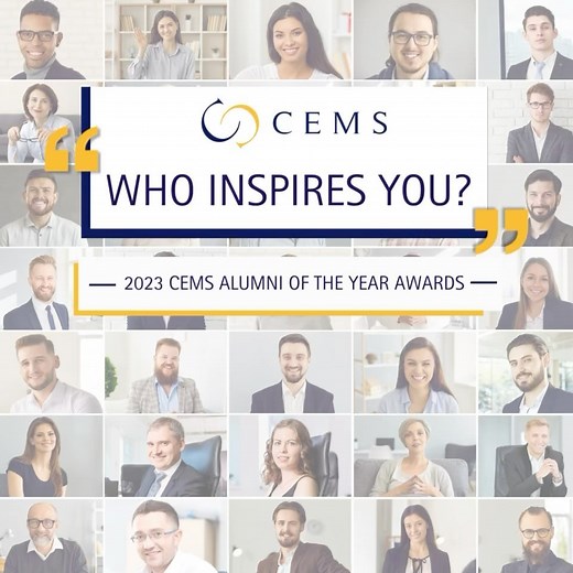 📢 2023 CEMS Alumni of the Year Awards: Nominations now open! Who inspires you? Celebrate the diverse success of our CEMS alumni, by submitting your nomination of CEMS Alumni of the Year today! The awards are presented annually to outstanding alumni in recognition of excellent contributions to promote one or many of the CEMS values. Nominations close September 8th. Nominate and highlight our alumni who shine at https://lnkd.in/epwf_9Bt #CEMSGlobalAlliance #alumni #inspiration | CEMS