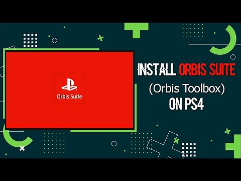 Install Orbis Suite 3.0 (Orbis Toolbox) On PS4 | Jailbreak 9.00 And Below