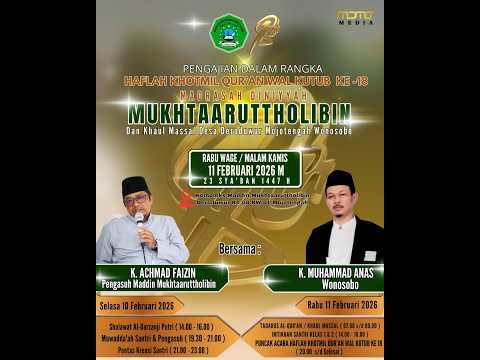 HAFLAH KHOTMIL QUR'AN WAL KUTUB KE-18 MADDIN MUKHTAARUTTHOLIBIN DAN KHAUL MASSAL DERODUWUR