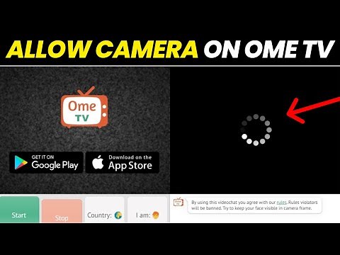 How to Allow Camera on Ome TV – Quick Guide!
