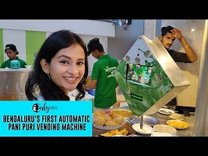 Bengaluru's First Automatic Pani Puri Vending Machine | Curly Tales