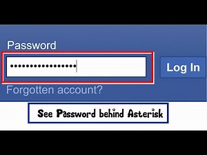 How to See Your Password Hidden Behind the Asterisks or Dots in any browser